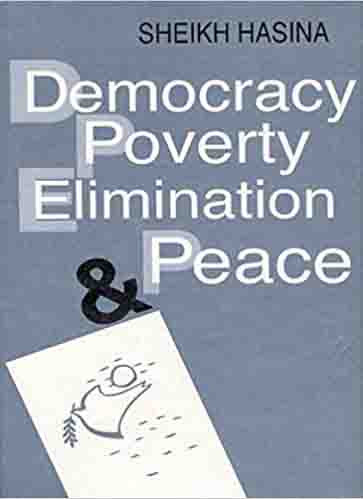 Democracy Proverty Elimination and Peace